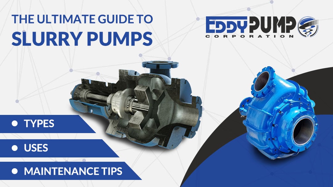 The Ultimate Guide to Slurry Pumps: Types, Uses, and Maintenance Tips
