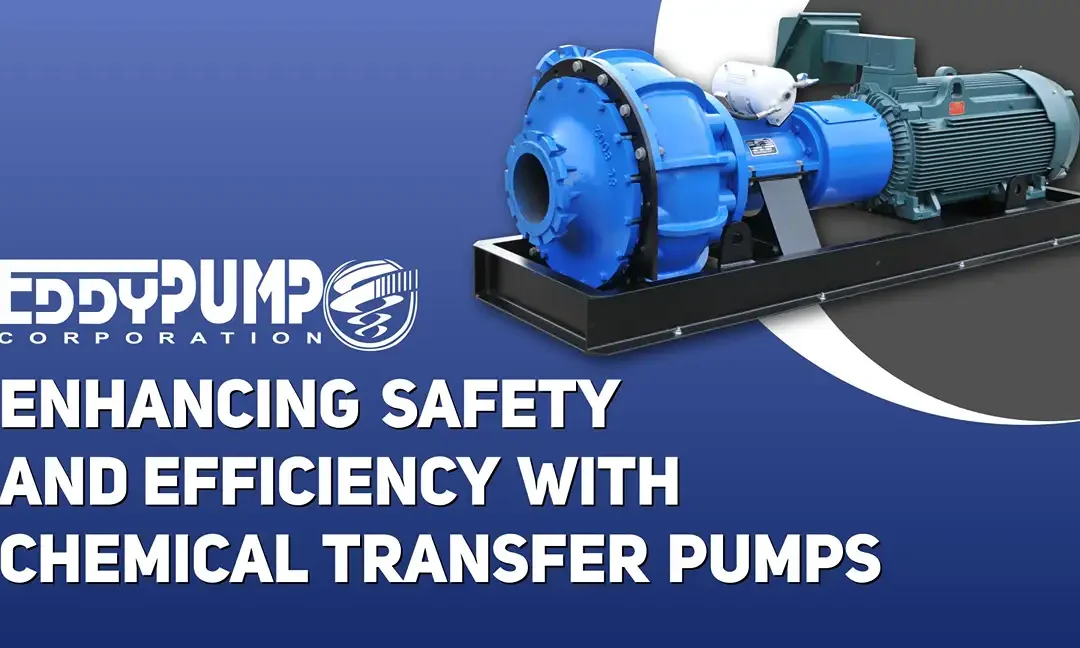 Enhancing Safety and Efficiency with Chemical Transfer Pumps
