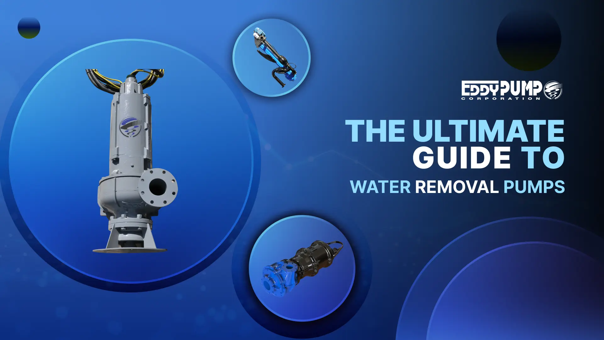 Ultimate Guide to Water Removal Pumps