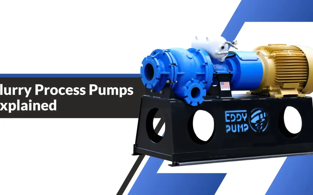 Slurry Process Pumps Explained